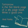 Tomorrow is the first blank page of a 365-page book