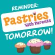 Pastries With Parents Reminder