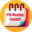 PTA Meeting Tonight